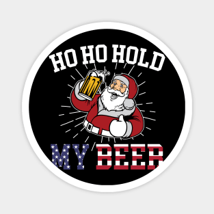 Ho Ho Hold My Beer Funny Christmas Santa Summer Vacation Magnet